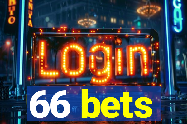 66 bets